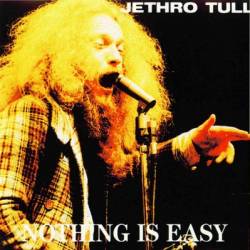 Jethro Tull : Nothing Is Easy